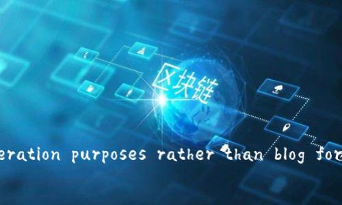 	Collections of text content inside HTML-style tags--for moderation purposes rather than blog formatting. Recommend adhering to HTML standards if applicable. 	
Title： Viabtc矿池合约钱包的全面介绍与使用指南